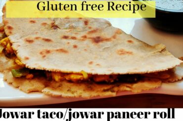Jowar tacos | Gluten free Recipe | Low calories healthy sorghum tacos(tortillas,paratha) | weighloss