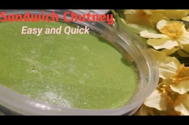 Sandwich Chutney Recipe| Green Chutney for Sandwich| Quick and Easy Sandwich Chutney