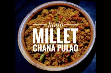 kodo millet chana pulao | millet recipes | arikala chana  pulao in telugu | healthy lunch recipes