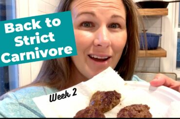 Back to Strict Carnivore Diet, Week 2, plus 3 Healthy Meal Ideas, Pregnancy Weight Loss (2020)