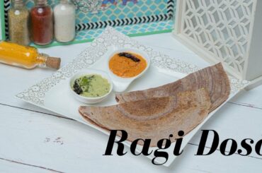Instant Ragi Dosa | Healthy Recipes
