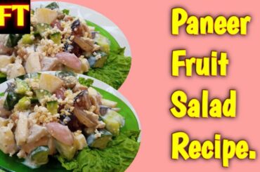Paneer Fruit salad recipe | healthy salad recipe | BY AFT.