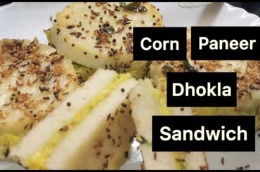 Corn Paneer Dhokla Sandwich | Healthy Recipe | Dhokla |Sandwich Recipe | Reshma's Recipe | Recipe 14