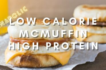 Best Mcdonald's McMuffin: Low calorie high protein edition weight loss breakfast idea