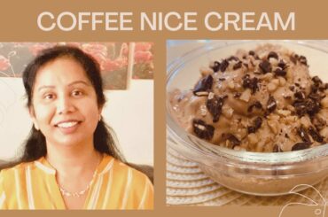 Coffee Ice Cream | How to make Coffee Nice Cream | Healthy Recipes | Love your Style