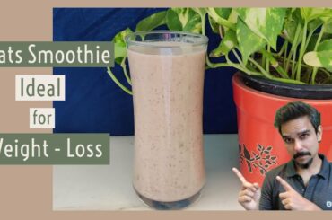2 Mins Oats Smoothie Recipe for Weight Loss | No Cooking Healthy Breakfast Recipe