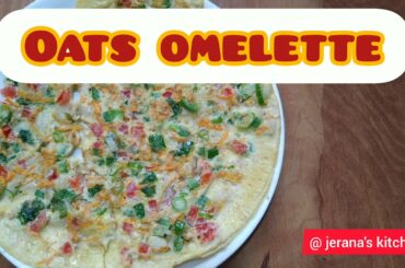 Oats Omelette/Healthy Breakfast Recipe/Healthy Bachelor Recipes for Breakfast - Oats Egg Omelette