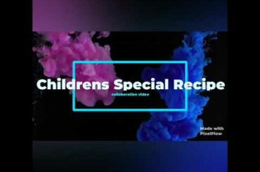 Childrens Special Recipe/Part2/Easy and healthy snacks for childrens