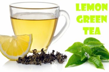 Lemon Green Tea In 5 minutes | Healthy Weight Loss Recipes | Lemon tea | Green tea with lemon |