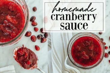 THE BEST HOMEMADE CRANBERRY SAUCE | NATURALLY SWEETENED | Healthy Thanksgiving Recipe!