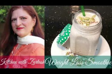 Healthy Breakfast Smoothie Recipe | Weight Loss Recipes | Kitchen with Zartash | Urdu Hindi