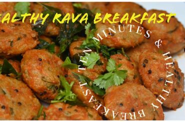 10 Minutes Breakfast Recipe | Semolina Healthy Breakfast | Easy making Rava Breakfast