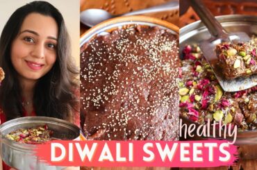 Diwali Sweets - healthy mithai options | Indian Sweets Recipes | Celebrate Diwali #WithMe