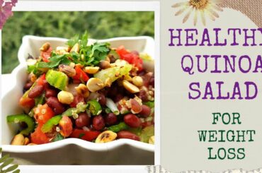 Best Healthy Quinoa Salad Recipe For Weight Loss- Dinner Recipe- Spoons Of Sangeeta Lose Weight Fast