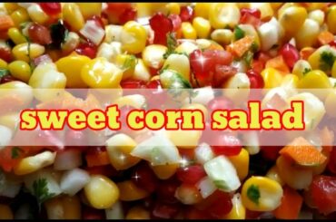Sweet Corn Salad/Healthy Corn Recipe/Easy Salad recipes for Weight Loss/Diet Recipe/Healthy Recipe