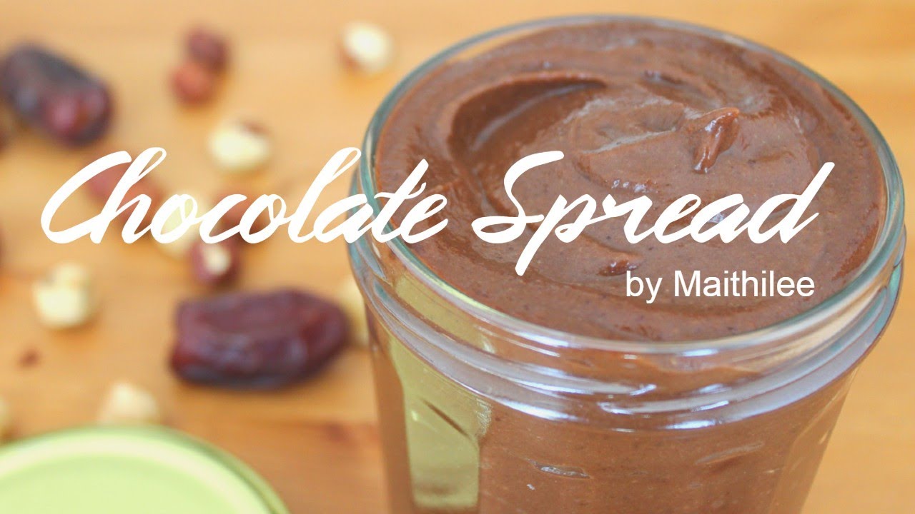 HEALTHY/VEGAN CHOCOLATE SPREAD Recipe by Maithilee HEALTHY/VEGAN CHOCOLATE SPREAD Recipe by Maithilee