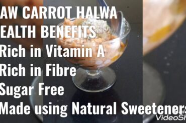 Raw Vegan  Carrot Halwa || Raw Gajar Halwa || Diwali Special || Saachi's Healthy Recipes