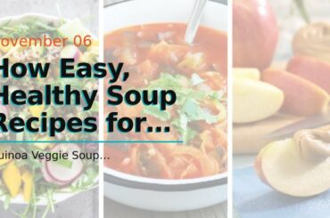 How Easy, Healthy Soup Recipes for Healthy Weight Loss: from Dr