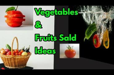 Fruits and vegetables Salad Ideas||Healthy Salad Ideas||Mixed Fruit and Vegetable Salad||