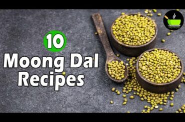 10 Moong Dal Recipes | Healthy Recipes | Green Gram Dal Recipes | High Protein Recipes | Moong Bean