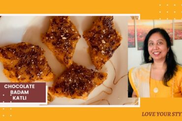 Badam Katli | Chocolate Almond Fudge | Diwali Sweet Recipe | Healthy Recipes | Love your Style