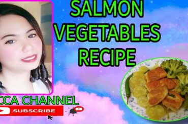 HEALTHY FOOD/SALMON VEGETABLES RECIPE