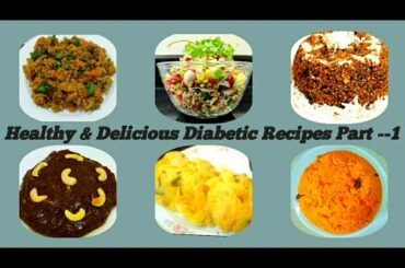 6 Easy Diabetic Recipes|Diabetic recipes in tamil|Healthy diabetic diet|weight loss recipes|millets