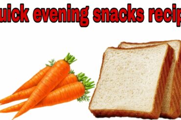 Quick evening snacks recipe
