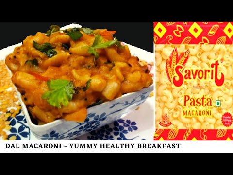 Dal macaroni/Healthy breakfast recipe/how to make pasta Dal macaroni/Healthy breakfast recipe/how to make pasta