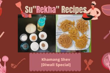 SuRekha Recipes - Episode 16 - #khamang #shev #diwali #tasty #healthy #food #marathi
