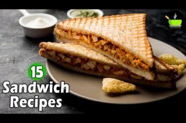 15 Easy Sandwich Recipes | 15 Best Sandwich Recipes | Easy Bread Recipes |  Easy Breakfast Recipes