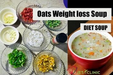 Magic Oats Diet Soup | Weight Loss Soup | Winter Vegetable Soup Recipe | Healthy Low Caloric Soup
