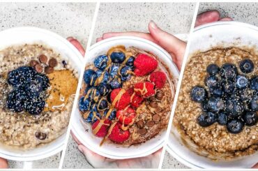 3 Best OATMEAL Recipes | How To Make Healthy & Creamy Oatmeal