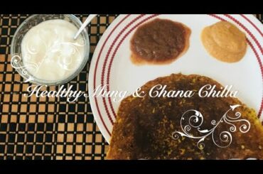 Mung & Channa Chilla Recipe | Healthy Recipe | JhatPat Cooking