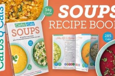 SOUPS Recipe Book by Carbs & Cals