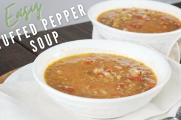 Easy Stuffed Pepper Soup | Easy Healthy Dinner Recipes | Slow Cooker Soup Recipes