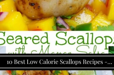 10 Best Low Calorie Scallops Recipes - Yummly Can Be Fun For Anyone