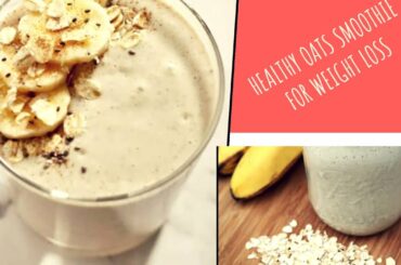 oats breakfast smoothie recipe//NO SUGAR//smoothie for weight loss//banana smoothie