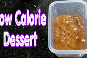 Healthy Dessert | Low Calorie Dessert