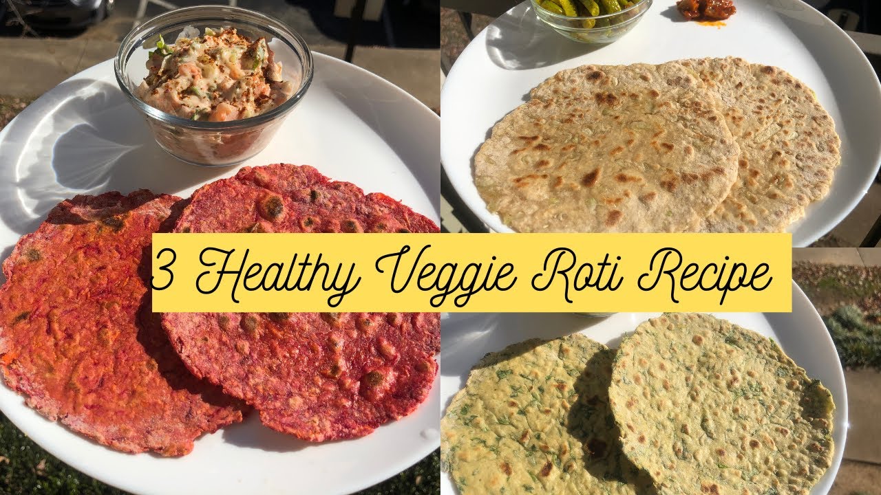 3 Types of Healthy Veggie Chapati/Roti Recipe|Make these healthy Rotis for weightloss|Healthy Recipe 3 Types of Healthy Veggie Chapati/Roti Recipe|Make these healthy Rotis for weightloss|Healthy Recipe