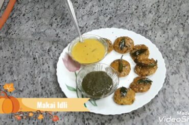 makai idli | healthy food |easy recipe |
