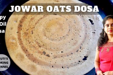 jowar oats dosa recipe | dosa recipe for weight loss | healthy sorghum dosa recipe without oil
