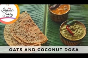 Oats and Coconut Dosa | Oats Recipes For Weight Loss | Healthy Oats Breakfast Recipes |