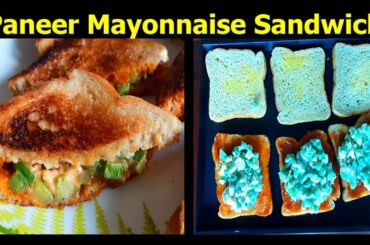 Paneer Mayonnaise Sandwich|Sandwich Recipe|Snack Easy&Tasty Sandwich Recipe|Paneer Sandwich|Veg Mayo