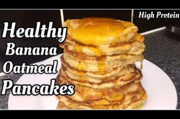 How to make HEALTHY Banana Oatmeal PROTEIN Pancakes | 3 Ingredient Recipe