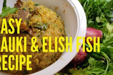 #easyrecipe#momstlkindia#laukhirecipe LAUKHI KI YAMMY HEALTHY RECIPE WITH EILSHA FISH .