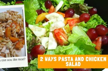 2 Ways Healthy Pasta & Chicken Salad | Healthy Salad Recipes |How To Make Vegetable and Pasta  Salad