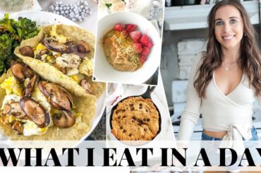WHAT I EAT IN A DAY: simple, healthy, paleo recipes