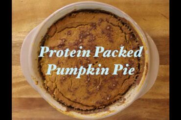 PROTEIN PACKED PUMPKIN PIE || LOW CALORIE || HIGH PROTEIN VEGAN PUMPKIN PIE RECIPE!