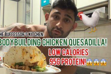 LOW CALORIE / HIGH PROTEIN Bodybuilding Chicken Quesadilla Recipe! (5 Ingredients ONLY!)